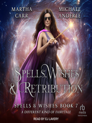 Spells, Wishes, & Retribution - Audiobook